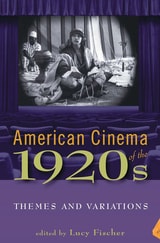 cover of American Cinema of the 1920s: Themes and Variations