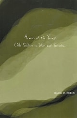 cover of Armies of the Young: Child Soldiers in War and Terrorism