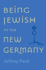 cover of Being Jewish in the New Germany: Being Jewish in the New Germany, First Paperback Edition