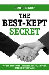 cover of The Best-Kept Secret: Women Corporate Lobbyists, Policy, and Power in the United States