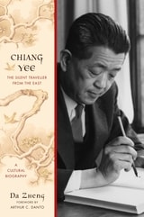 cover of Chiang Yee: The Silent Traveller from the East--A Cultural Biography