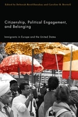 cover of Citizenship, Political Engagement, and Belonging: Immigrants in Europe and the United States
