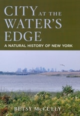 cover of City at the Water's Edge: A Natural History of New York