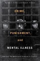 cover of Crime, Punishment, and Mental Illness: Law and the Behavioral Sciences in Conflict