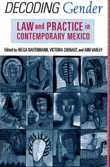 cover of Decoding Gender: Law and Practice in Contemporary Mexico