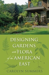 cover of Designing Gardens with Flora of the American East