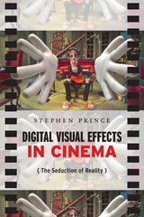 cover of Digital Visual Effects in Cinema: The Seduction of Reality