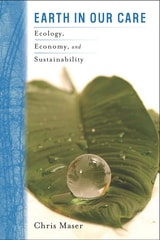 cover of Earth in Our Care: Ecology, Economy, and Sustainability