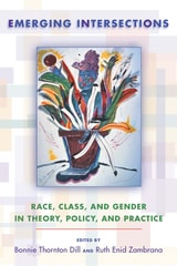 cover of Emerging Intersections: Race, Class, and Gender in Theory, Policy, and Practice