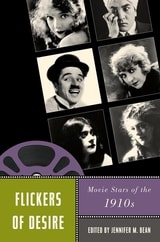 cover of Flickers of Desire: Movie Stars of the 1910s