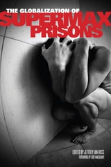 cover of The Globalization of Supermax Prisons