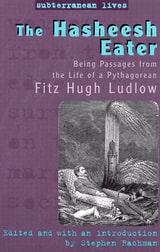 cover of The Hasheesh Eater: Being Passages from the Life of a Pythagorean