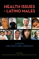 cover of Health Issues in Latino Males: A Social and Structural Approach