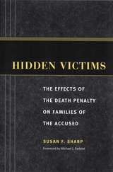 cover of Hidden Victims: The Effects of the Death Penalty on Families of the Accused