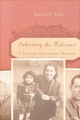 cover of Inheriting the Holocaust: A Second-Generation Memoir