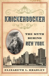 cover of Knickerbocker: The Myth behind New York