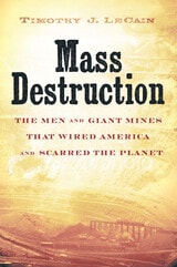 cover of Mass Destruction: The Men and Giant Mines That Wired America and Scarred the Planet