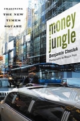 cover of Money Jungle: Imagining the New Times Square