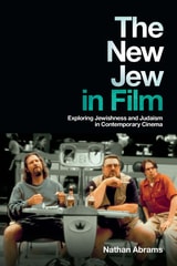 cover of The New Jew in Film: Exploring Jewishness and Judaism in Contemporary Cinema