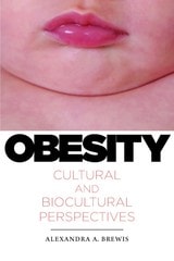 cover of Obesity: Cultural and Biocultural Perspectives