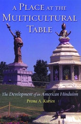cover of A Place at the Multicultural Table: The Development of an American Hinduism