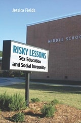 cover of Risky Lessons: Sex Education and Social Inequality