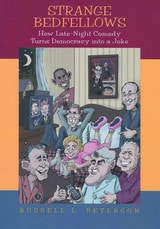 cover of Strange Bedfellows: How Late-Night Comedy Turns Democracy into a Joke