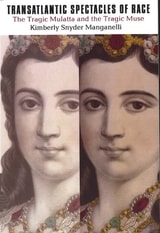 cover of Transatlantic Spectacles of Race: The Tragic Mulatta and the Tragic Muse