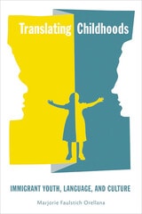 cover of Translating Childhoods: Immigrant Youth, Language, and Culture