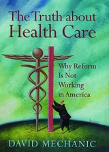 cover of The Truth About Health Care: Why Reform is Not Working in America