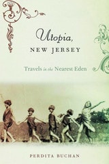 cover of Utopia, New Jersey: Travels in the Nearest Eden