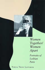 cover of Women Together/Women Apart: Portraits of Lesbian Paris