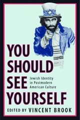 cover of 'You Should See Yourself': Jewish Identity in Postmodern American Culture