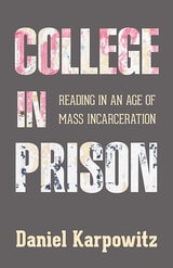cover of College in Prison: Reading in an Age of Mass Incarceration