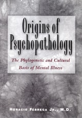 cover of Origins of Psychopathology: The Phylogenetic and Cultural Basis of Mental Illness