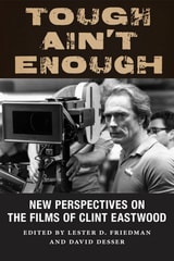 cover of Tough Ain't Enough: New Perspectives on the Films of Clint Eastwood