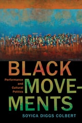 cover of Black Movements: Performance and Cultural Politics