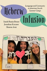 cover of Hebrew Infusion: Language and Community at American Jewish Summer Camps
