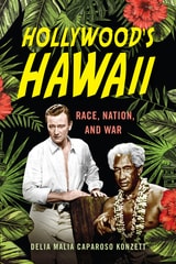 cover of Hollywood's Hawaii: Race, Nation, and War