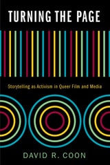 cover of Turning the Page: Storytelling as Activism in Queer Film and Media