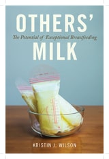 cover of Others' Milk: The Potential of Exceptional Breastfeeding