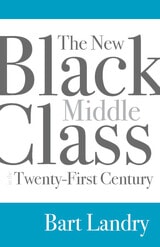 cover of The New Black Middle Class in the Twenty-First Century