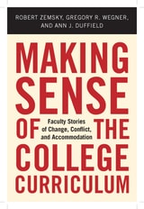 cover of Making Sense of the College Curriculum: Faculty Stories of Change, Conflict, and Accommodation