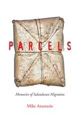 cover of Parcels: Memories of Salvadoran Migration