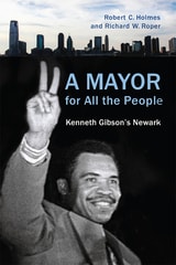 cover of A Mayor for All the People: Kenneth Gibson's Newark