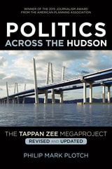cover of Politics Across the Hudson: The Tappan Zee Megaproject