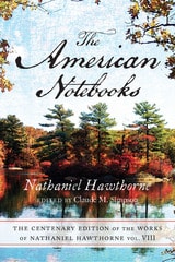 cover of The Centenary Edition of the Works of Nathaniel Hawthorne: VOL. VIII, THE AMERICAN NOTEBOOKS