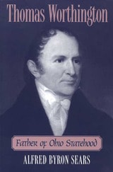 cover of THOMAS WORTHINGTON: FATHER OF OHIO STATEHOOD