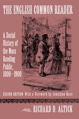 cover of The ENGLISH COMMON READER: A Social History of the Mass Reading Public, 1800–1900, Second Edition