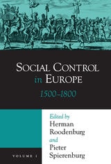 cover of Social Control in Europe: Volume 1, 1500–1800